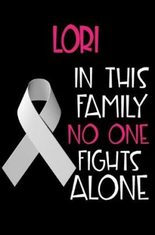 Cover of LORI In This Family No One Fights Alone