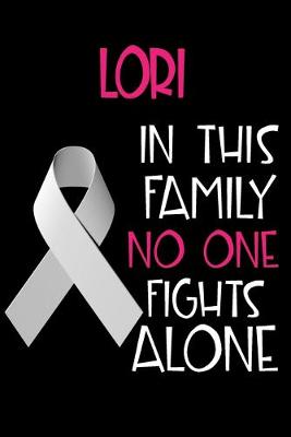 Book cover for LORI In This Family No One Fights Alone