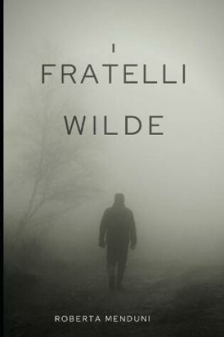 Cover of I fratelli Wilde