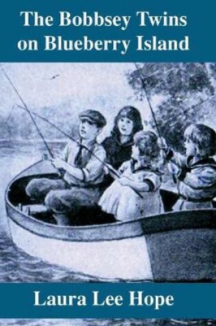 Cover of The Bobbsey Twins on Blueberry Island