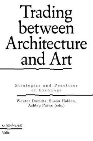 Cover of Trading Between Architecture and Art