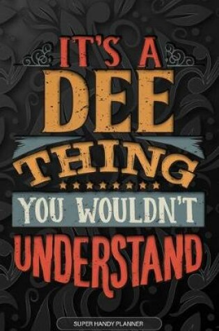 Cover of It's A Dee Thing You Wouldn't Understand