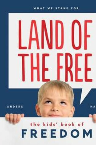 Cover of Land of the Free: The Kids' Book of Freedom