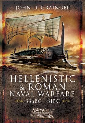 Book cover for Hellenistic and Roman Naval Wars, 336 BC-31 BC