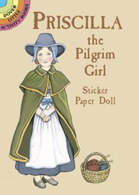 Cover of Priscilla the Pilgrim Girl Sticker Paper Doll