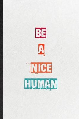 Book cover for Be A Nice Human