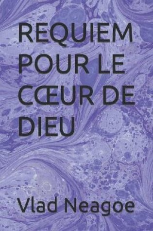 Cover of Requiem Pour Le Coeur de Dieu