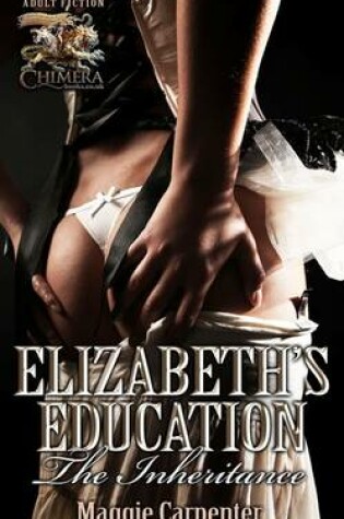 Cover of Elizabeth's Education - The Inheritance