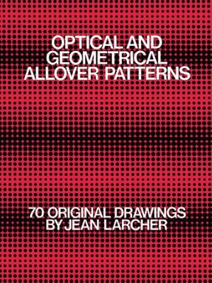 Cover of Optical and Geometrical All Over Patterns