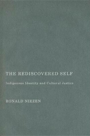 Cover of Rediscovered Self: Indigenous Identity and Cultural Justice