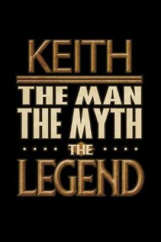 Cover of Keith The Man The Myth The Legend