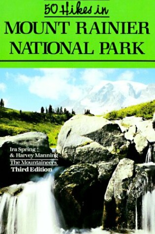 Cover of 50 Hikes in the Mt.Rainier National Park