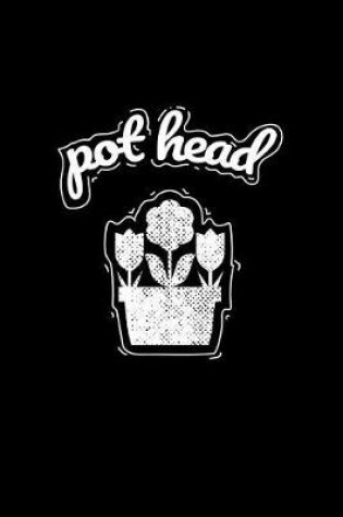 Cover of Pot Head