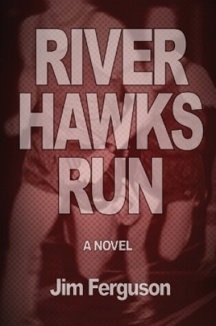 Cover of River Hawks Run