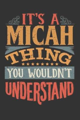 Book cover for Its A Micah Thing You Wouldnt Understand