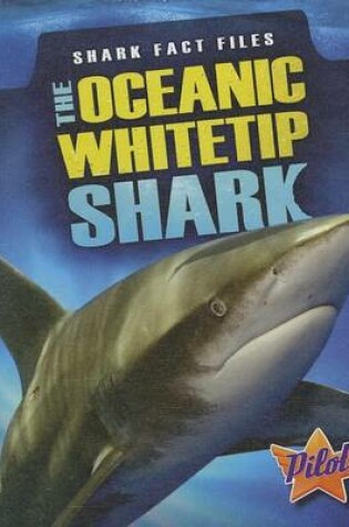 Cover of The Oceanic Whitetip Shark