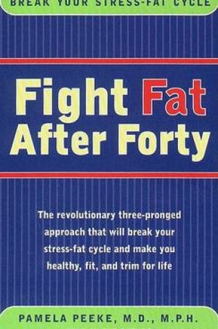 Cover of Fight Fat after Forty