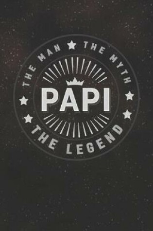 Cover of The Man The Myth Papi The Legend