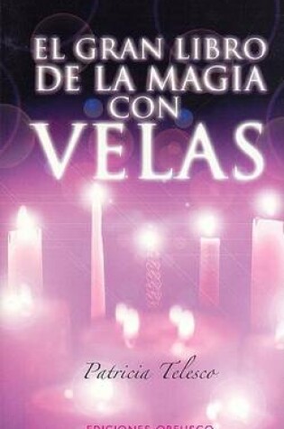 Cover of El Gran Libro de Magia Con Velas