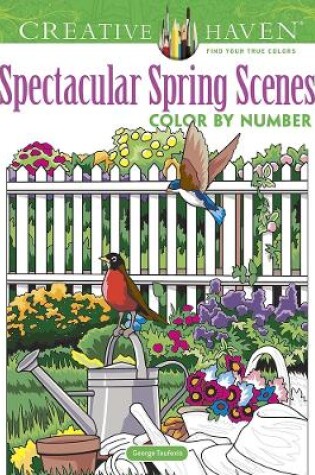 Cover of Creative Haven Spectacular Spring Scenes Color by Number