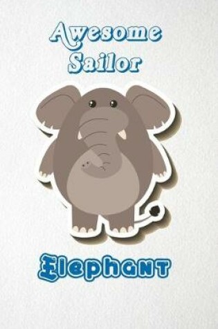 Cover of Awesome Sailor Elephant A5 Lined Notebook 110 Pages