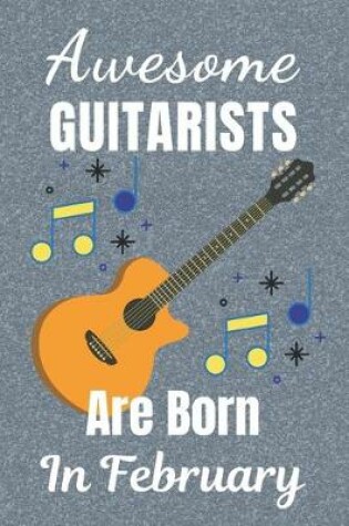 Cover of Awesome Guitarists Are Born In February
