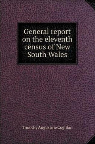 Cover of General report on the eleventh census of New South Wales