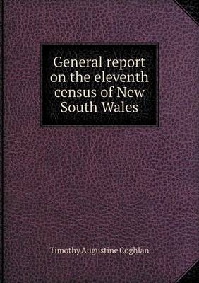 Book cover for General report on the eleventh census of New South Wales