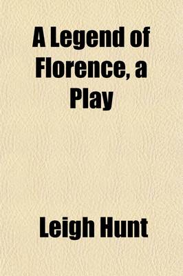 Book cover for A Legend of Florence, a Play