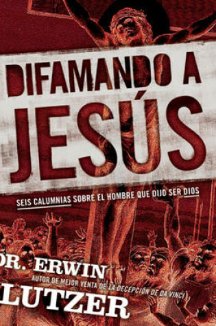 Cover of Difamando a Jesus