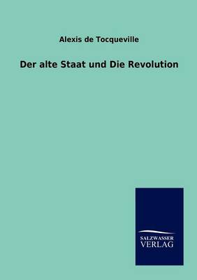 Book cover for Der alte Staat und Die Revolution