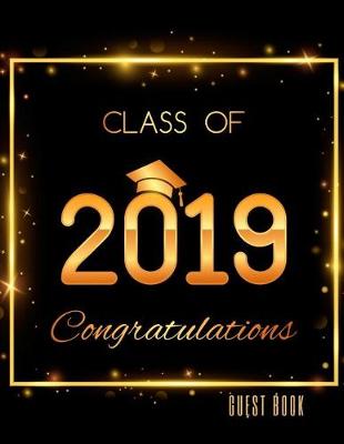 Book cover for Class of 2019 Congratulations Guest Book