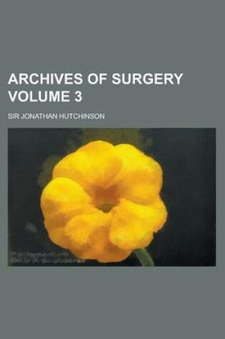 Cover of Archives of Surgery Volume 3