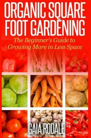 Cover of Organic Square Foot Gardening