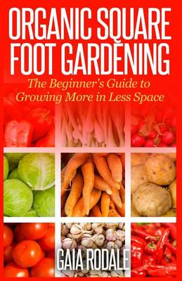 Cover of Organic Square Foot Gardening