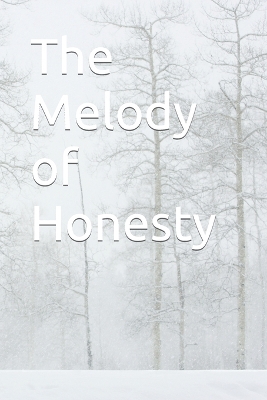 Book cover for The Melody of Honesty