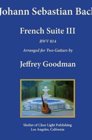 Cover of Johann Sebastian Bach - French Suite III, BWV 814