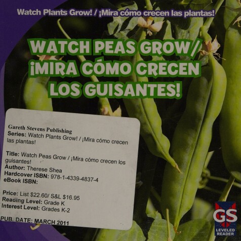 Book cover for Watch Peas Grow / !Mira Como Crecen Los Guisantes!