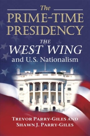 Cover of The Prime-Time Presidency