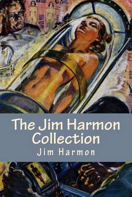 Book cover for The Jim Harmon Collection