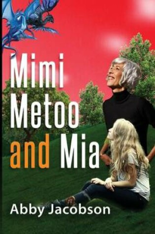 Cover of Mimi, Metoo and Mia