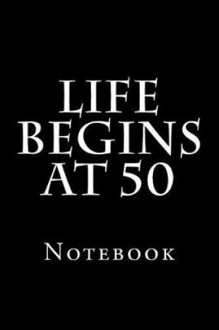 Cover of Life Begins At 50