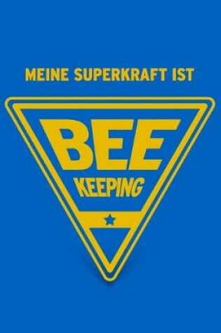 Cover of Meine Superkraft ist Beekeeping