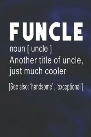 Cover of Uncle Definition Another Title Of Grandfather Just Much Cooler