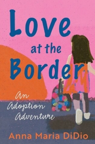 Cover of Love at the Border