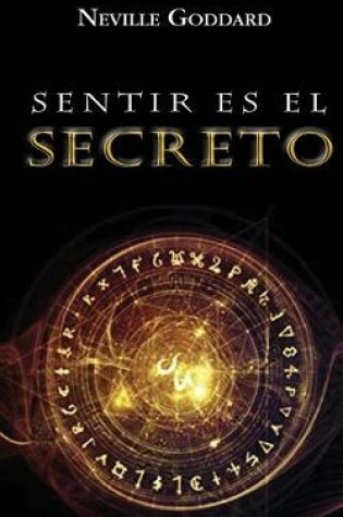 Cover of Sentir es el Secreto