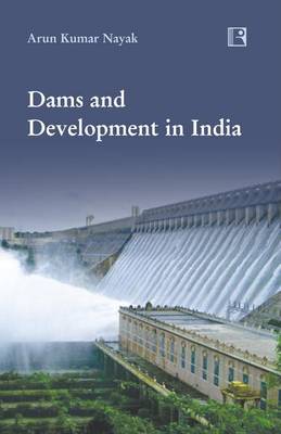 Cover of Dams and Development in India