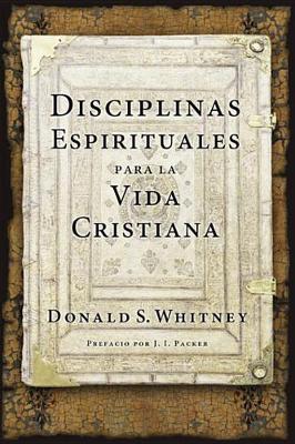 Book cover for Disciplinas Espirituales Para La Vida Cristiana