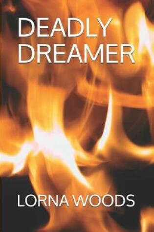 Cover of Deadly Dreamer