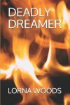 Book cover for Deadly Dreamer